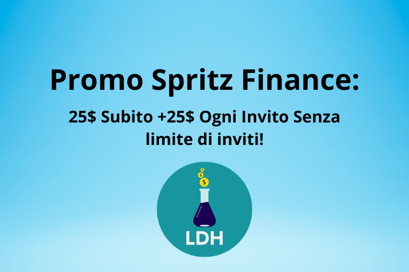 Scopri come guadagnare subito 25$ grazie alla promo di Spritz Finance! Da sommare a 25$ ogni persona presentata, inviti illimitati.