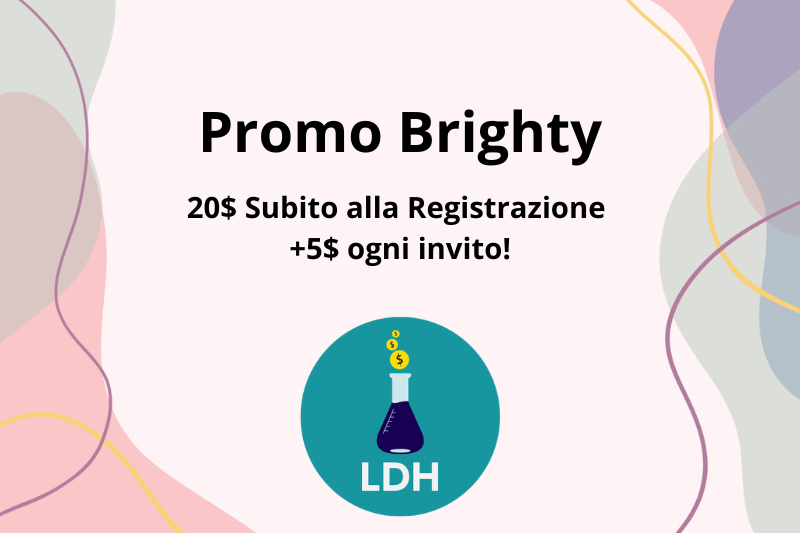 Promo Brighty: 20$ alla registrazione +20$ ogni invito, simile a Revolut!